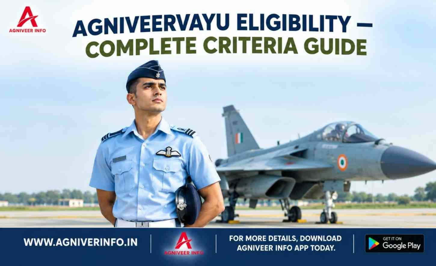 AGNIVEER VAYU ELIGIBILITY — COMPLETE CRITERIA GUIDE