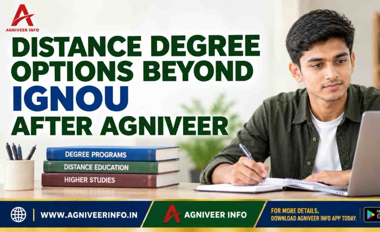 DISTANCE DEGREE OPTIONS BEYOND IGNOU AFTER AGNIVEER